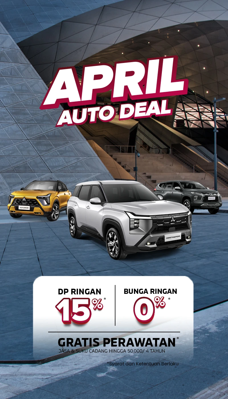 Promo Sardana Terbaru April 2026. April Auto Deal - Nikmati harga & promo terbaru Mitsubishi Motors bersama Sardana